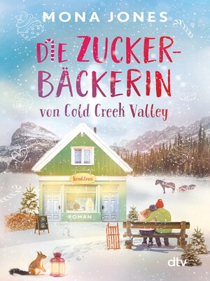 cover image of Die Zuckerbäckerin von Cold Creek Valley